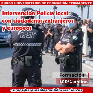 cursos policiales-curso-universitario-intervencion-policia-local-ciudadanos-extranjeros-europeos