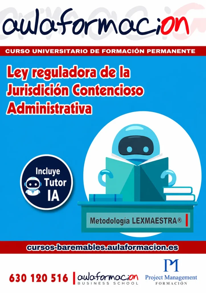 Ley Reguladora de la Jurisdicción Contencioso administrativa- Metodología LEXMAESTRA®