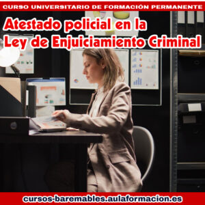 Curso El atestado policial en la LECrim