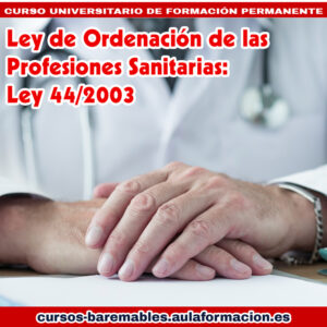 curso-universitario-ley-ordenacion-profesiones-sanitarias-ley-44-2003- cursos baremables sescam-sas - sespa