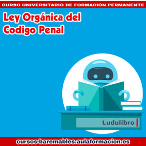 Ley Orgánica del Código Penal