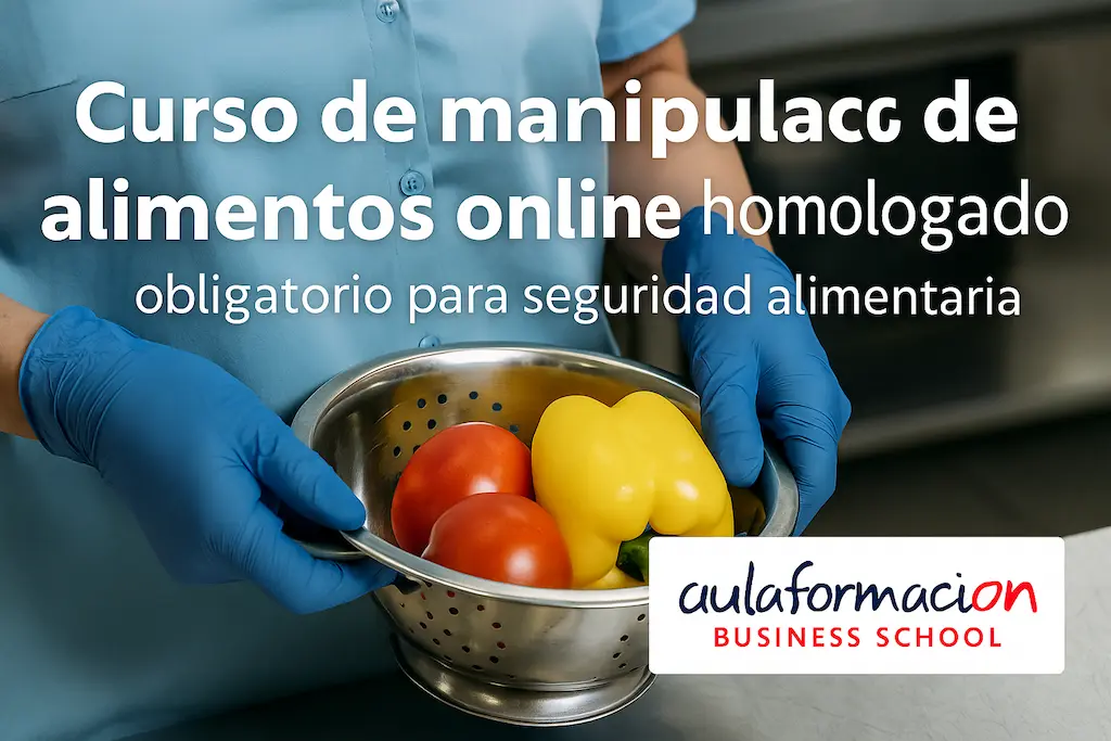 Curso manipulador alimentos online homologado: certificado válido y 100% online