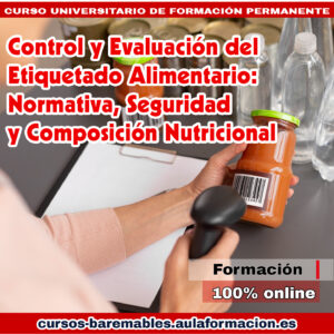 Control y Evaluación del Etiquetado Alimentario: Normativa, Seguridad y Composición Nutricional