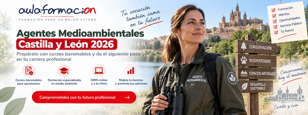 Agentes Medioambientales Castilla y León 2026: 119 plazas por concurso-oposición