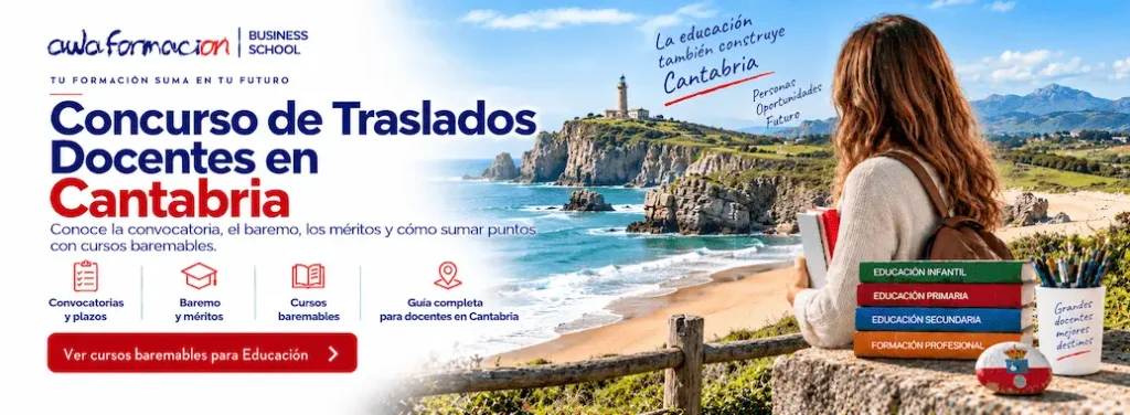 Concurso de Traslados Docentes en Cantabria: baremo, cursos y méritos