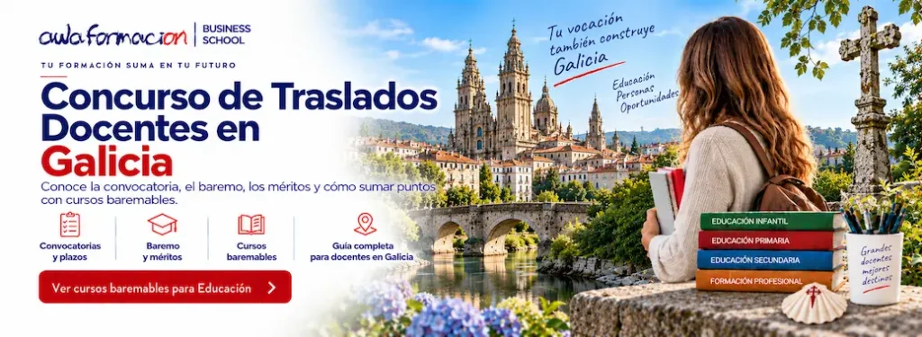 Concurso de Traslados Docentes en Galicia: baremo, cursos y méritos