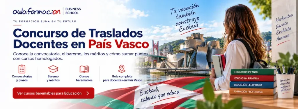 Concurso de Traslados Docentes País Vasco: baremo y cursos