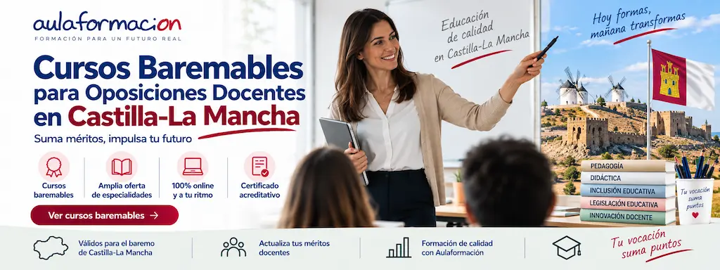 Cursos Baremables Docentes Castilla-La Mancha 2026 | Puntos oposición y bolsa