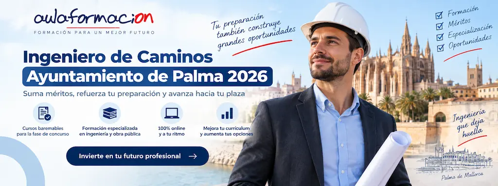 CURSOS BAREMABLES INGENIERO DE CAMINOS AYUNTAMIENTO DE PALMA 2026: CÓMO SUMAR PUNTOS EN LA FASE DE CONCURSO