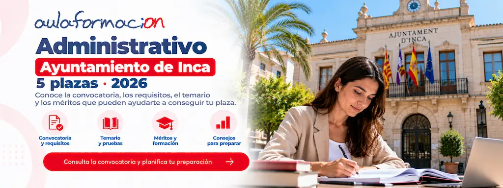 Oposiciones administrativo Ayuntamiento Inca: cursos 2026