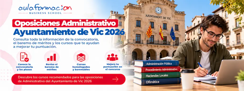 Oposiciones administrativo Vic 2026: cursos hasta 6 puntos