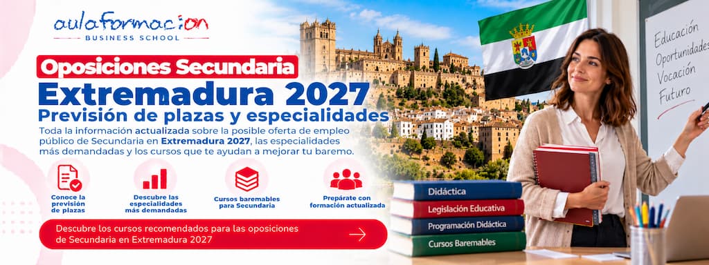 Oposiciones Secundaria Extremadura 2027: previsión de plazas