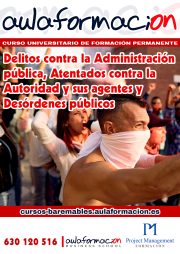 curso-universitario-delitos-contra-administracion-publica-atentados-autoridad-desordenes-publicos Curso Delitos contra la Administración Pública